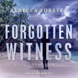 Forgotten Witness, Rebecca Forster