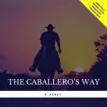 The Caballeros Way, O. Henry