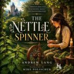 The Nettle Spinner, Andrew Lang
