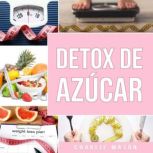 Detox de Azucar, Charlie Mason