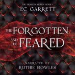 The Forgotten and The Feared, EC Garrett