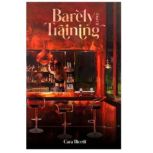 Barely Out Of Training, Cara Biceffi