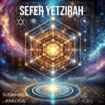 Sefer Yetzirah Book of Creation Bo..., Briefly Summaries