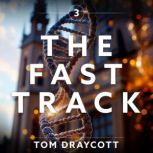 The Fast Track 3, Tom Draycott