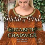 Shields of Pride, Elizabeth Chadwick