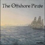 The Offshore Pirate, The Offshore Pirate