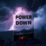 Power Down, Your 72Hour Survival Pla..., Kuuno Rahn