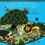 Told and Retold: Around the World with Aesop's Fables, Holly Berry