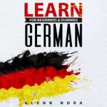 Learn German for Beginners  Dummies, Glenn Nora