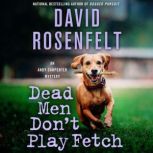 Dead Men Dont Play Fetch, David Rosenfelt