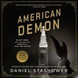 American Demon Eliot Ness and the Hunt for America's Jack the Ripper, Daniel Stashower