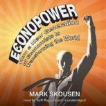 EconoPower, Mark Skousen