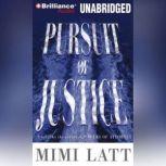 Pursuit of Justice, Mimi Latt