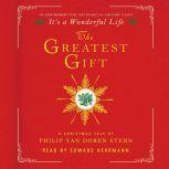 The Greatest Gift A Christmas Tale, Philip Van Doren Stern 