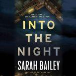 Into the Night, Sarah Bailey