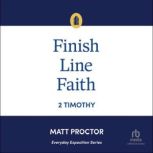Finish Line Faith, Matt Proctor