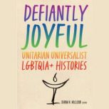 Defiantly Joyful, Diana K. McLean