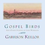 Gospel Birds, Garrison Keillor