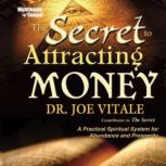 The Secret to Attracting Money, Joe Vitale