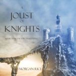 A Joust of Knights Book 16 in the S..., Morgan Rice