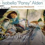 Making Fate, Isabella Pansy Alden