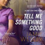 Tell Me Something Good, Jamie Wesley