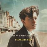Scarhaven Keep, Joseph Smith Fletcher