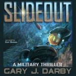 Slideout, Gary J. Darby