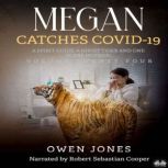 Megan Catches Covid19, Owen Jones