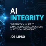 AI Integrity, Joe Ilunjo