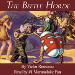The Beetle Horde, Victor Rouosseau