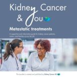 Kidney Cancer  You Metastatic Treat..., Kidney Cancer UK