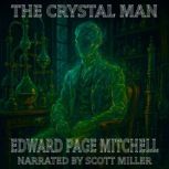 The Crystal Man, Edward Page Mitchell