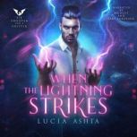 When the Lightning Strikes, Lucia Ashta