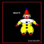 Dont, Barakath