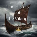 The History of the Vikings, History Nerds