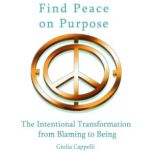 Find Peace on Purpose, Giulia Cappelli