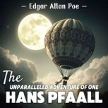 The Unparalleled Adventure of One Han..., Edgar Allan Poe