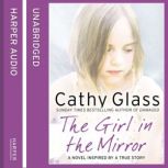 The Girl in the Mirror, Cathy Glass
