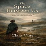 The Space Between Us, Clara Vane