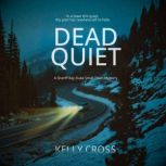 Dead Quiet, Kelly Cross
