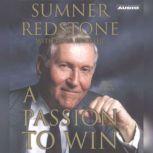 A Passion to Win, Sumner Redstone