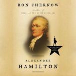 Alexander Hamilton, Ron Chernow