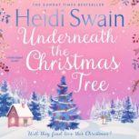 Underneath the Christmas Tree, Heidi Swain