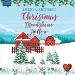 Christmas at Moonshine Hollow, Angela Britnell