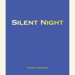 Silent Night The Story of the World War I Christmas Truce, Stanley Weintraub