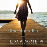 Blue Moon Bay, Lisa Wingate