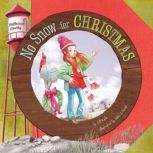 No Snow for Christmas, Jill Kalz