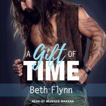 A Gift of Time, Beth Flynn