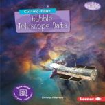CuttingEdge Hubble Telescope Data, Christy Peterson